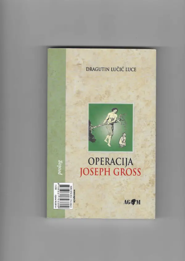 dragutin lučić luce: operacija joseph gross