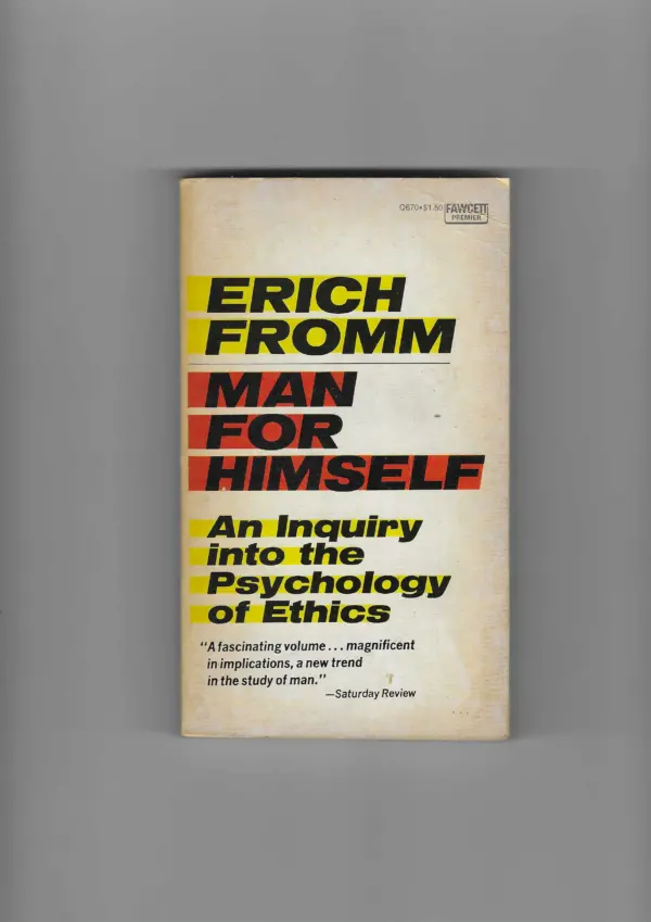 erich fromm: man for himself