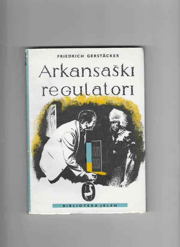 friedrich gerstacker: arkansaški regulator