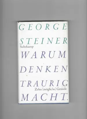 george steiner: warum denken traurig macht