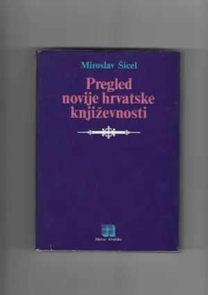 miroslav Šicel: pregled novije hrvatske književnosti