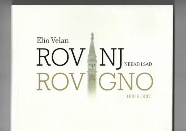 elio velan: rovinj nekad i sad