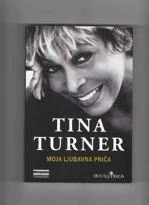 tina turner: moja ljubavna priča
