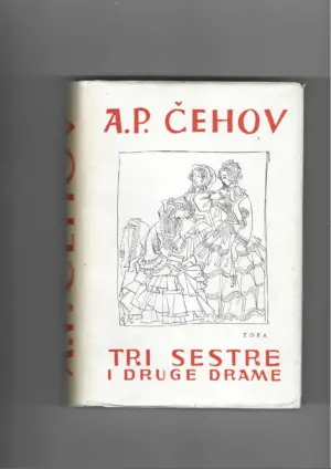 a. p. Čehov: tri sestre i druge novele