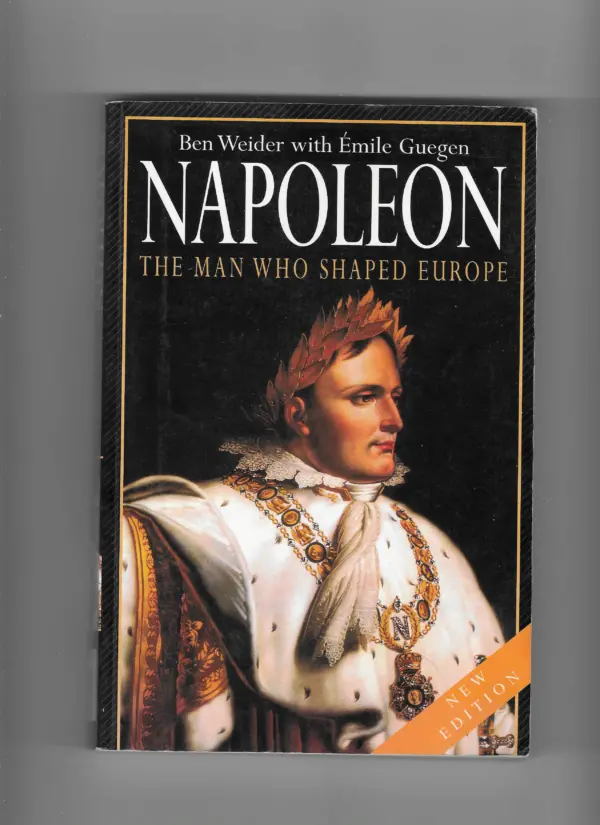 ben weider with emile guegen: napoleon the man who shaped europe
