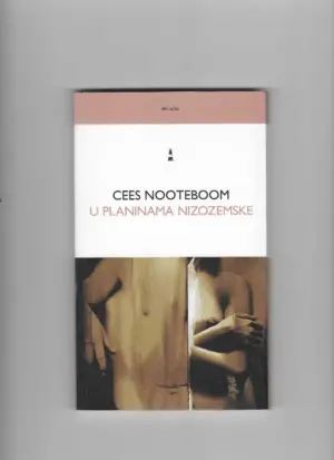 cees nooteboom: u planinama nizozemske