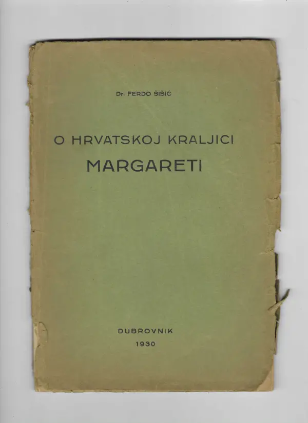 ferdo Šišić: o hrvatskoj kraljici margareti