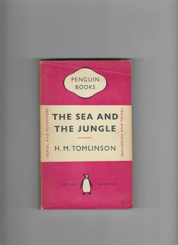 henry major tomlinson: the sea and the jungle