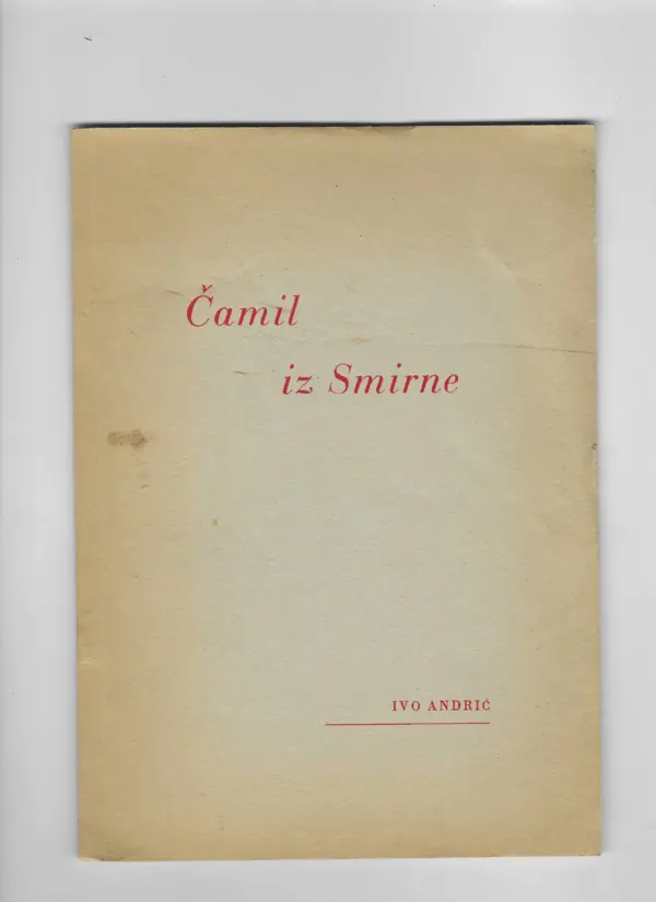 ivo andrić: Čamil iz smirne