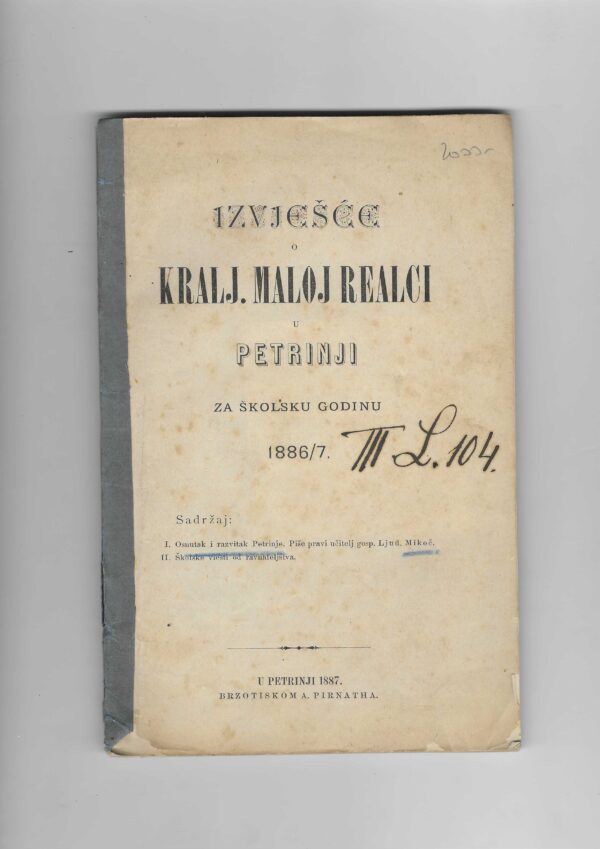 izvješće o kralj. maloj realci u petrinji za šk. god. 1886/7