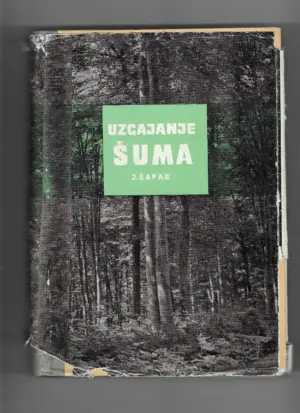 j. Šafar: uzgajanje šuma