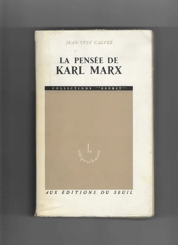 jean-yves calvez: la pensee de karl marx