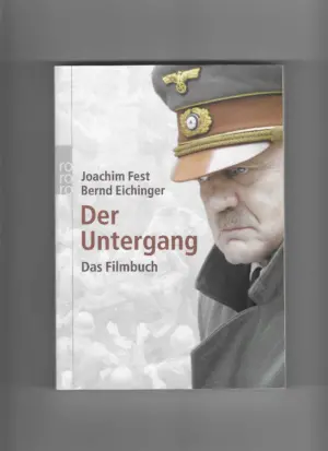 joachim fest i bernd eichinger: der untergang