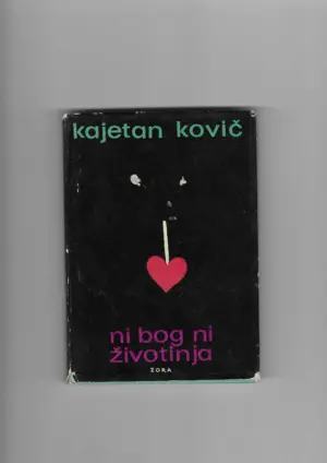 kajetan kovič: ni bog ni životinje