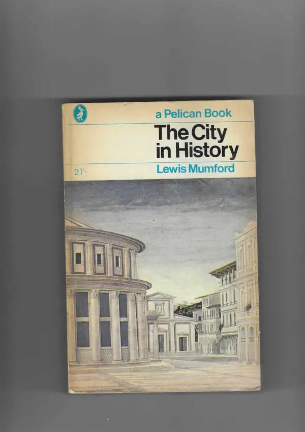 lewis mumford: the city in history