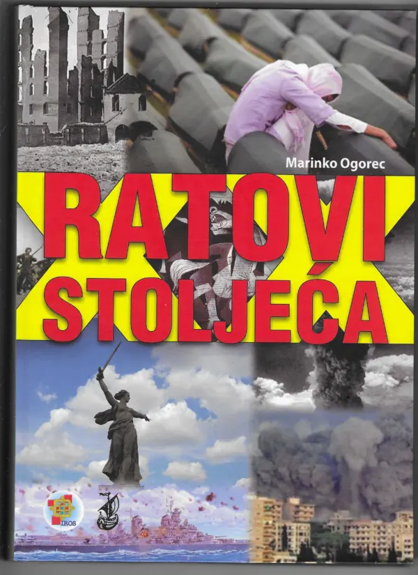 marinko ogorec: ratovi xx stoljeća