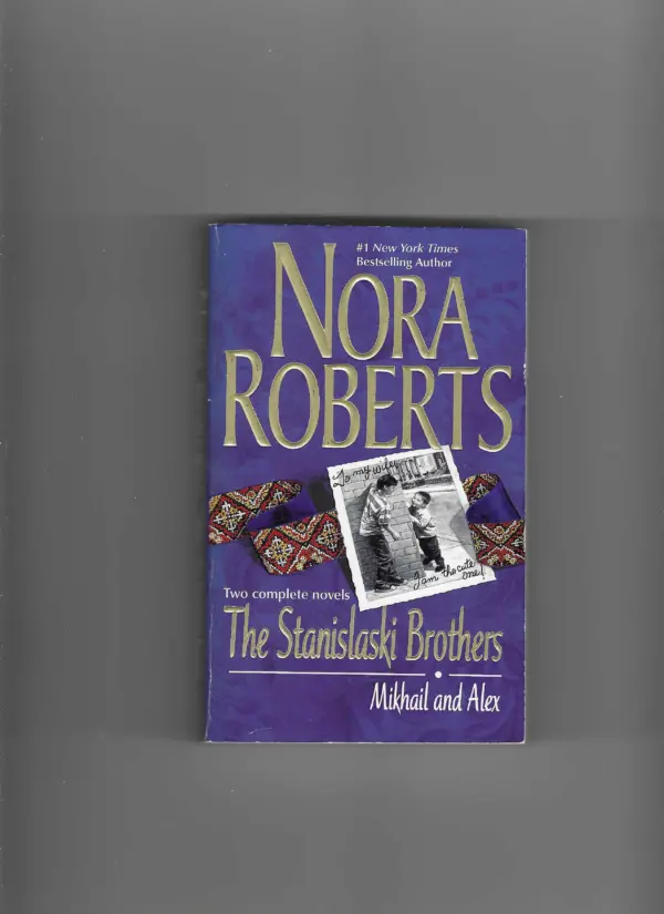 nora roberts: the stanislaski brothers