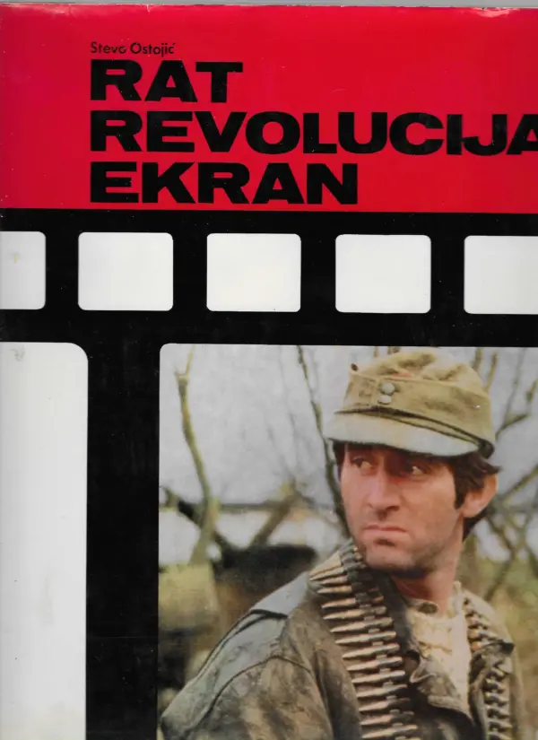 stevo ostojić: rat, revolucija, ekran