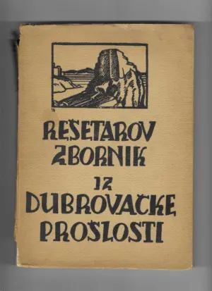 skupina autora: rešetarov zbornik iz dubrovačke prošlosti