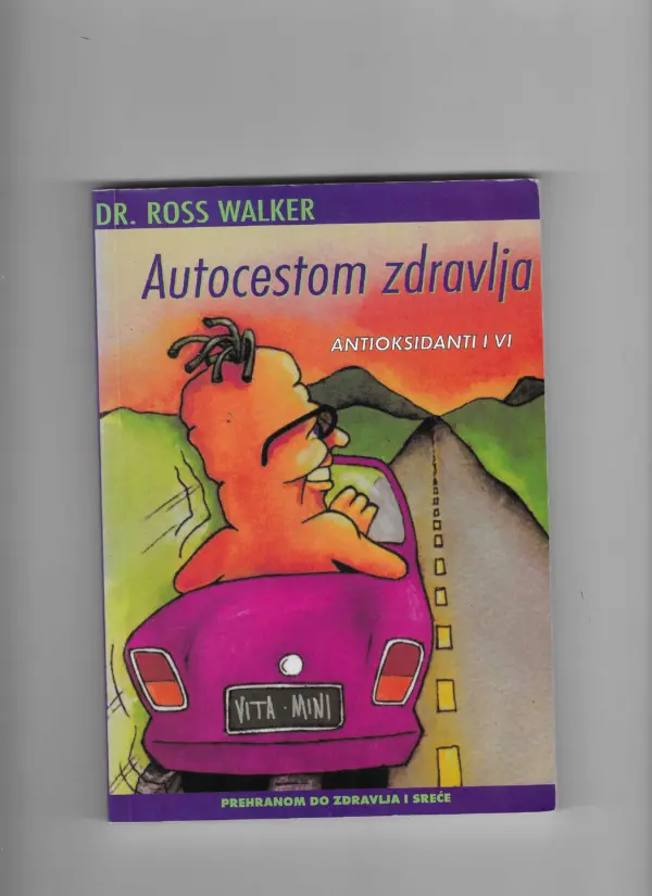 ross walker: autocestom zdravlja