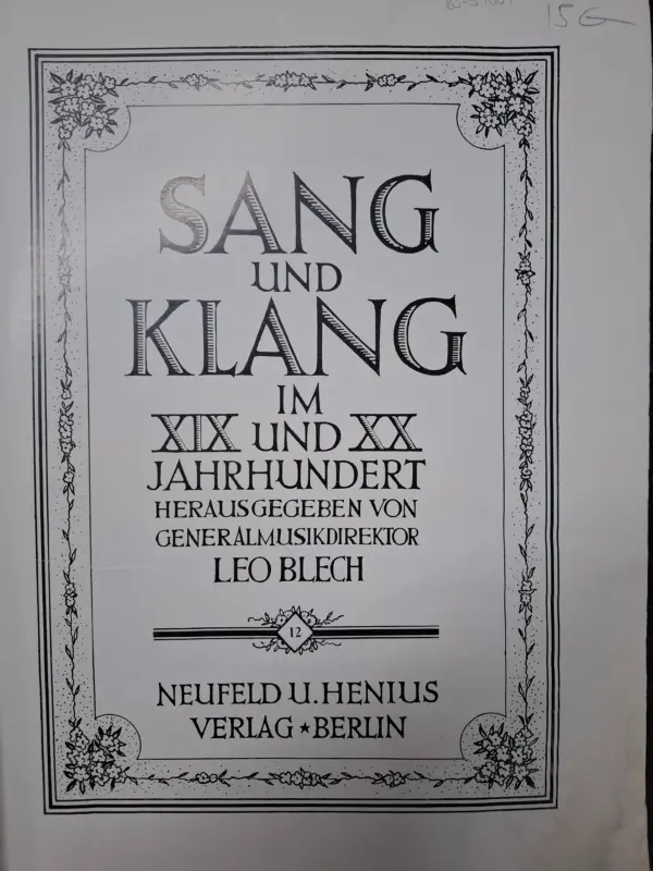 leo blech: sang und klang im xix und xx jahrundert xii