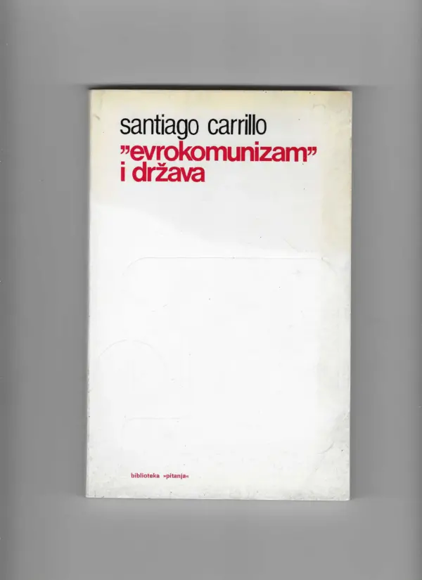 santiago carrillo: "eurokomunizam" i država