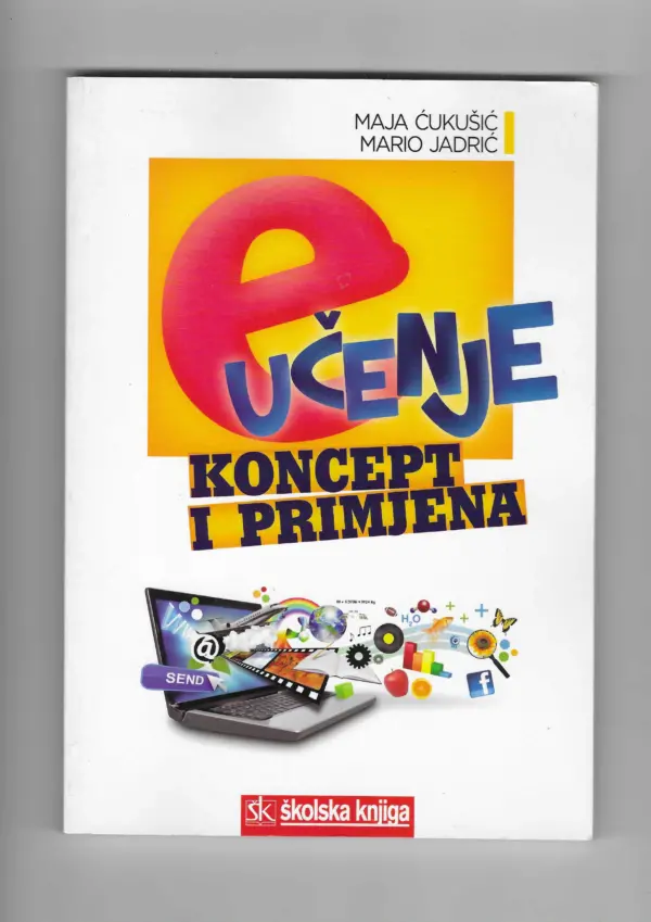 maja Ćukušić i mario jadrić: e-učenje koncept i primjena