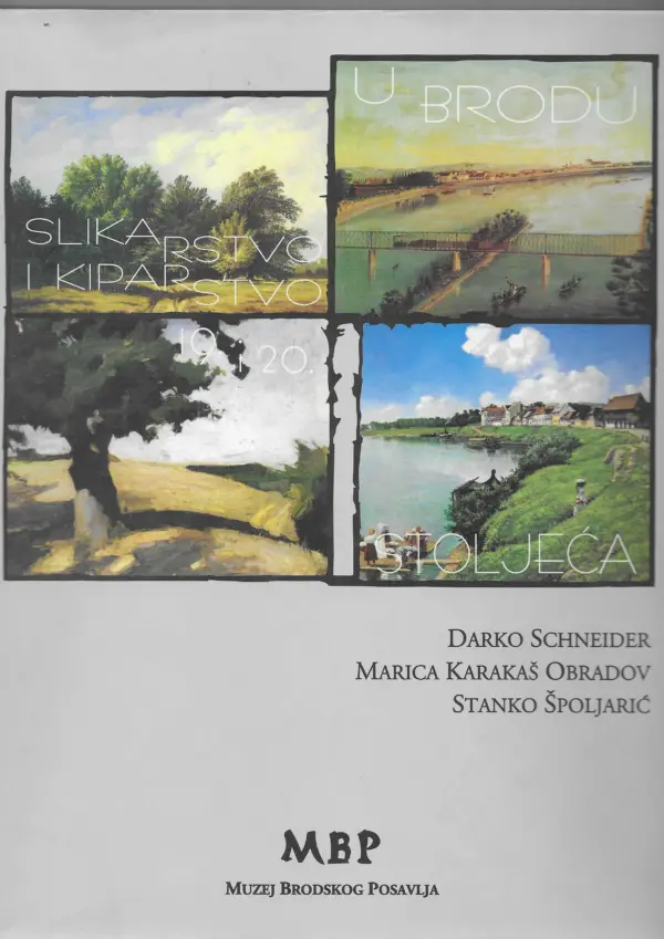 skupina autora: slikarstvo i kiparstvo 19. i 20. stoljeća u brodu
