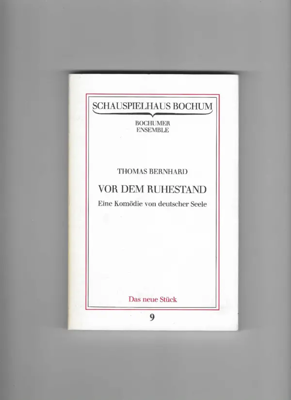 thomas bernhard: vor dem ruhestand