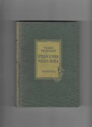 vasco pratolini: jedan junak našeg doba