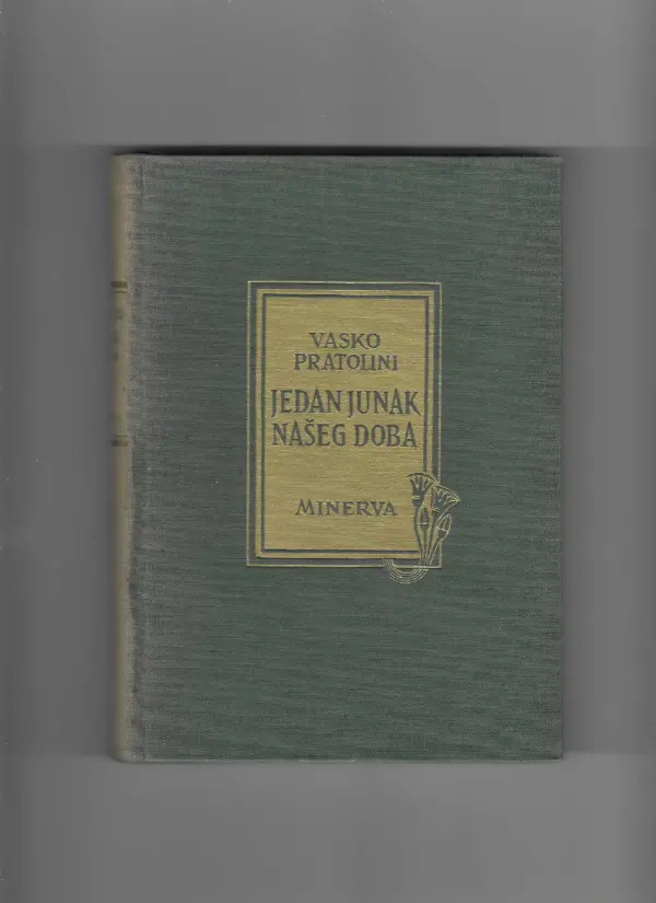 vasco pratolini: jedan junak našeg doba