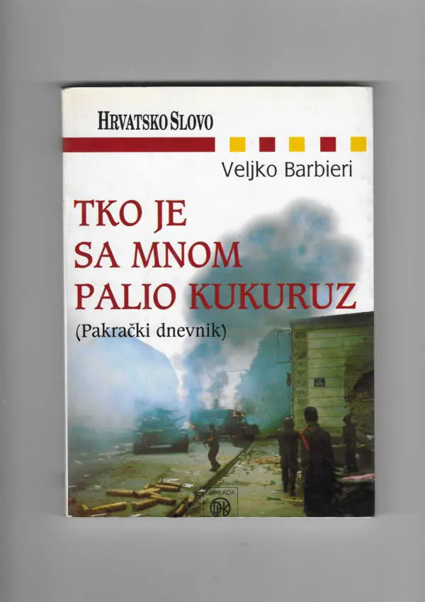 veljko barbieri: tko je sa mnom palio kukuruz