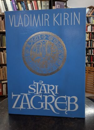 vladimir kirin: stari zagreb (grafička mapa)