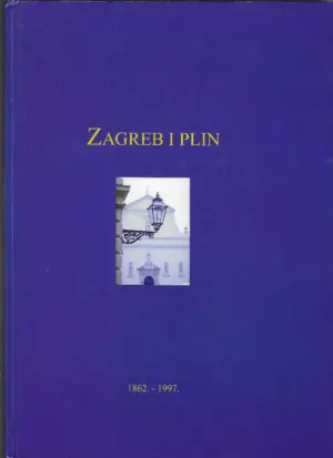 skupina autora: zagreb i plin 1862.-1997.