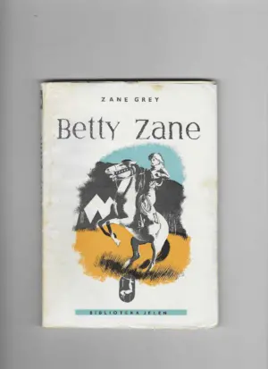 zane grey: betty zane