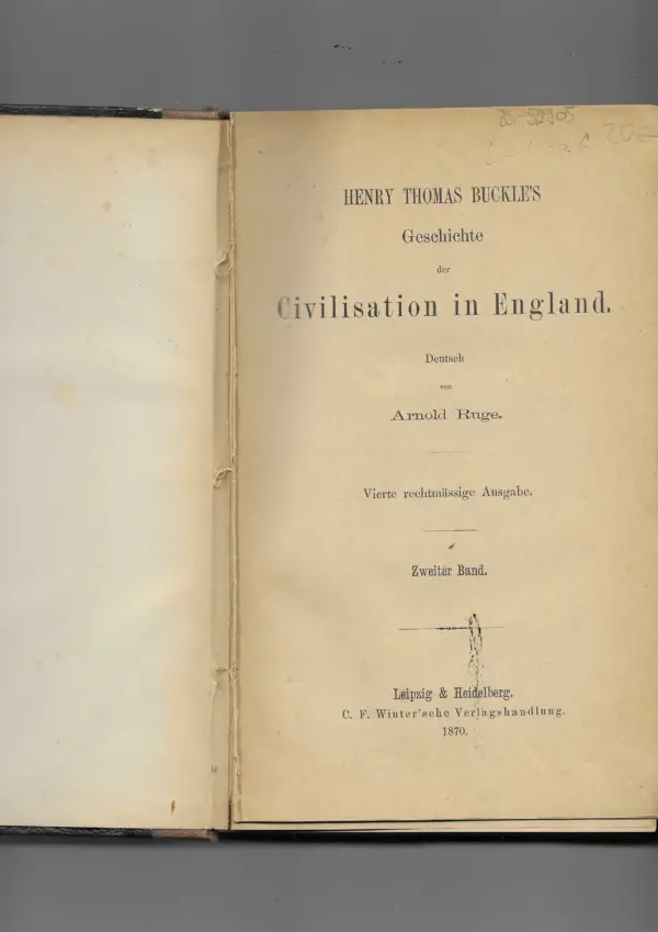 henry thomas buckle: geschichte der civilisation in england ii