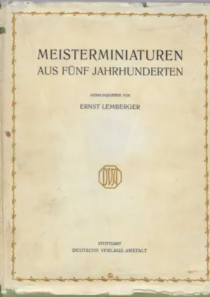 ernst lemberger: meisterminiaturen aus fünf jahrhunderten