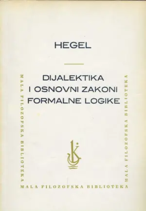 hegel: dijalektika i osnovni zakoni formalne logike