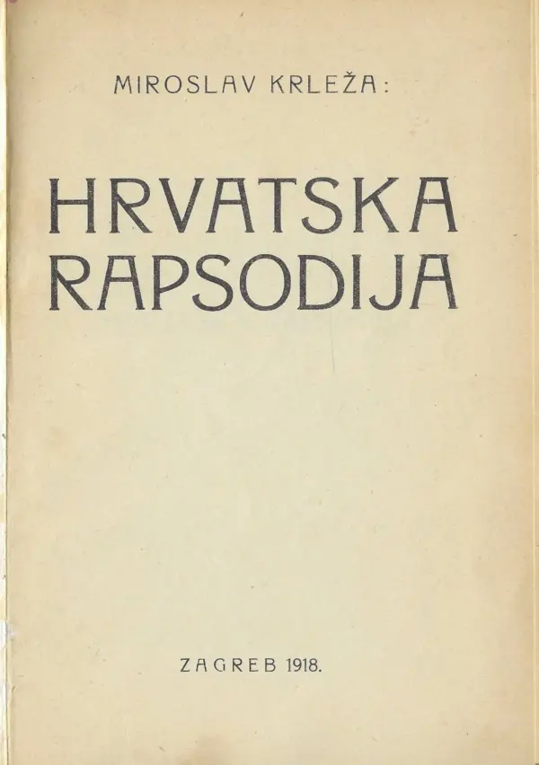 miroslav krleža: hrvatska rapsodija