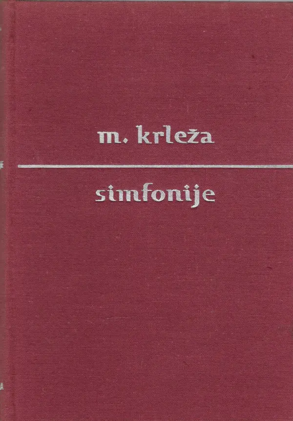 miroslav krleža: simfonije