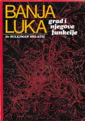 sulejman smlatić: banja luka - grad i njegove funkcije