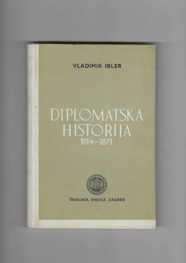 vladimir ibler: diplomatska historija 1814-1871