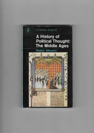 walter ullmann: a history of political thought - the middle ages