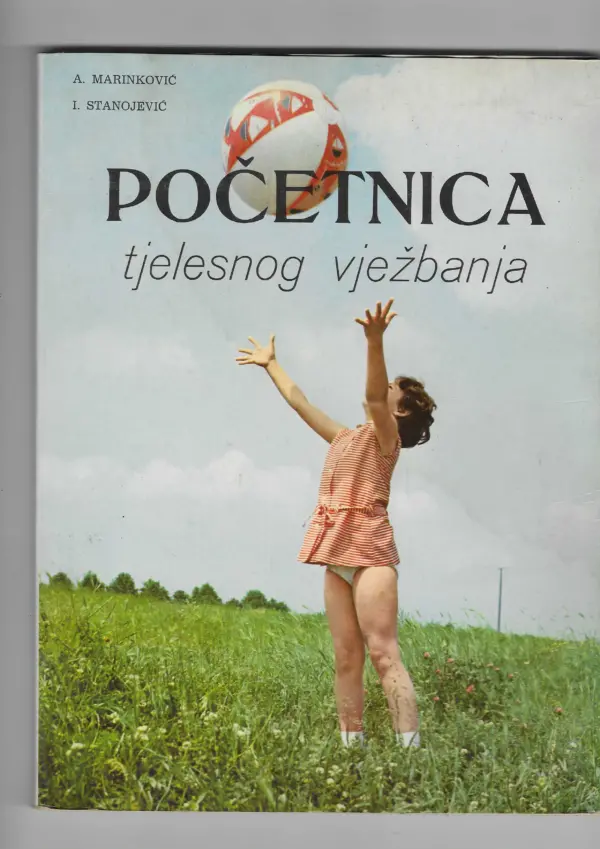 a. marinković i i. stanojević: početnica tjelesnog vježbanja