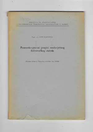 ante marinović: pomorsko-pravni propisi sredovječnog dubrovačkog statuta (s potpisom)