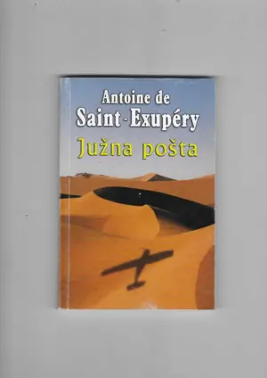 antoine de saint-exupery: južna pošta