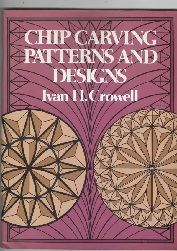 ivan h. crowell: chip carving patterns and designs