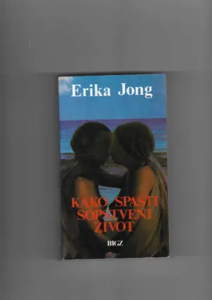 erica jong: kako spasiti sopstveni život