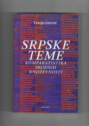 franjo grčević: srpske teme - komparatistika srodnih književnosti