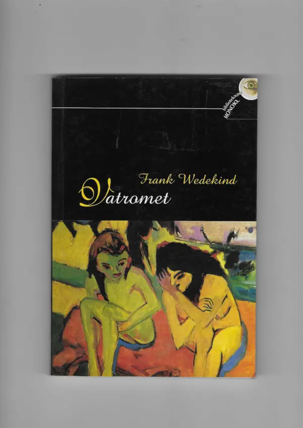 frank wedekind: vatromet